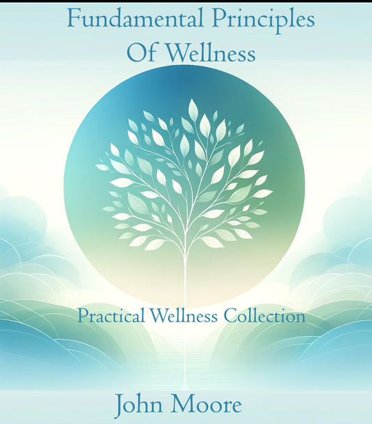 Fundamental Principles of Wellness Audiobook
